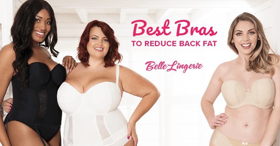 Best bra for side and back clearance fat